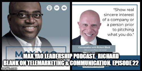 Max-Yao-Leadership-Podcast.-Richard-Blank-on-Telemarketing--Communication.-Episode-224d069918d3493c13.gif
